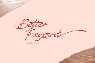 Better Regards: A Signature Font for Polished Branding